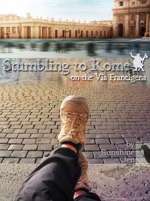 cover image of Stumbling to Rome on the Via Francigena